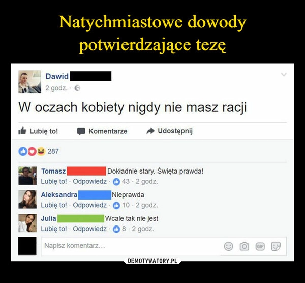 
    Natychmiastowe dowody potwierdzające tezę