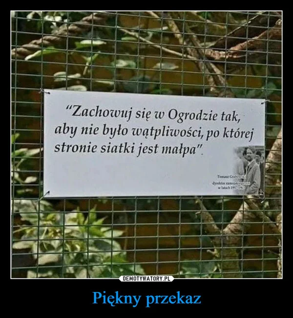 
    Piękny przekaz