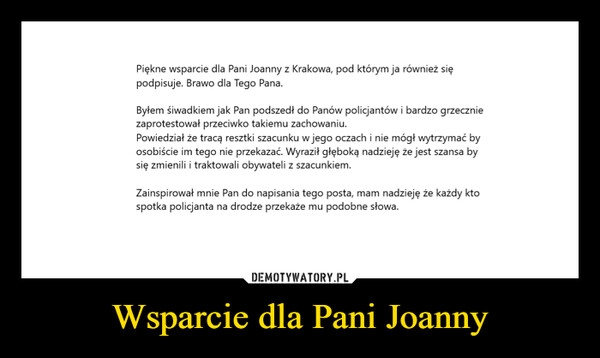 
    Wsparcie dla Pani Joanny