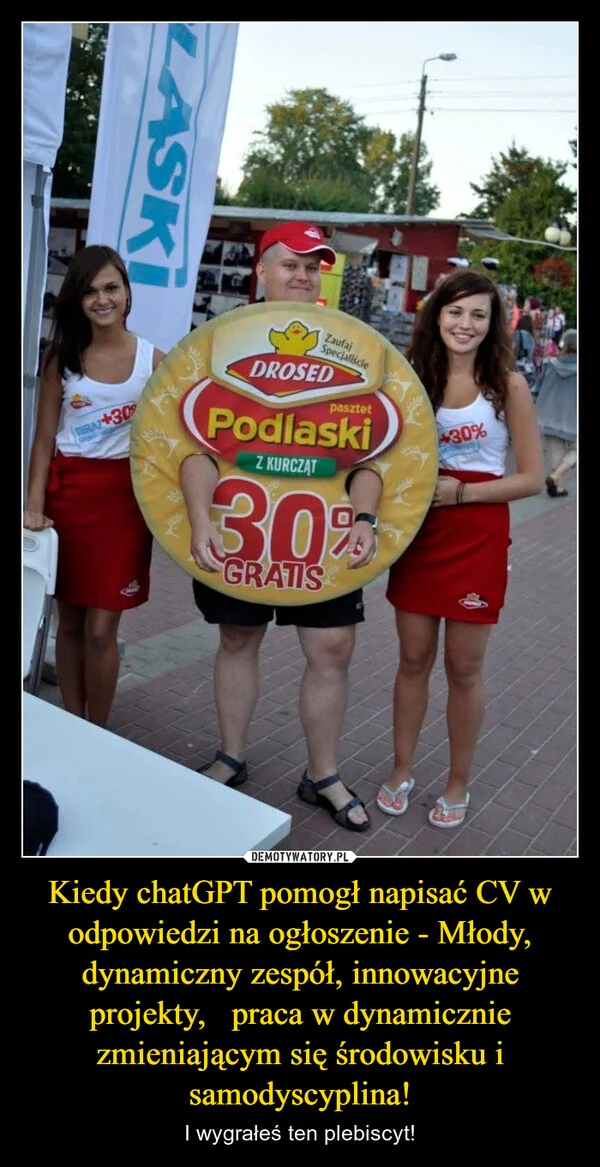 
    Kiedy chatGPT pomogł napisać CV w odpowiedzi na ogłoszenie - Młody, dynamiczny zespół, innowacyjne projekty, praca w dynamicznie zmieniającym się środowisku i samodyscyplina!