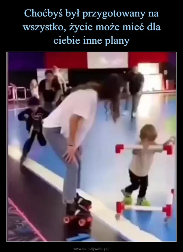 
    Choćbyś był przygotowany na wszystko, życie może mieć dla ciebie inne plany