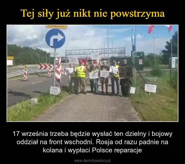 
    Tej siły już nikt nie powstrzyma