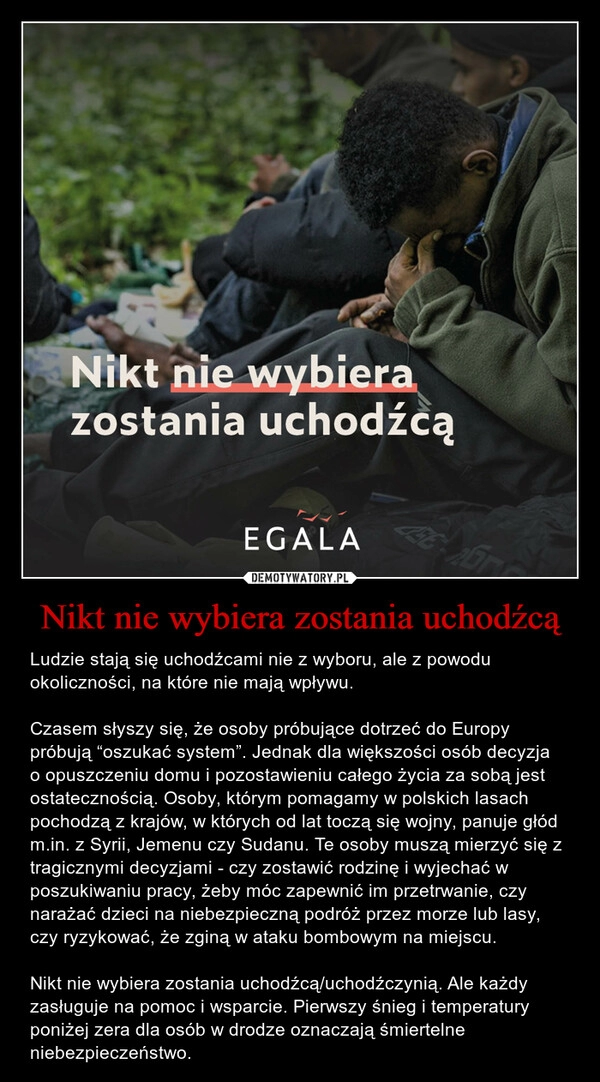 
    Nikt nie wybiera zostania uchodźcą