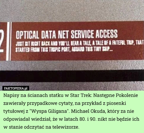 
    Napisy na ścianach statku w Star Trek: Następne Pokolenie zawierały przypadkowe...