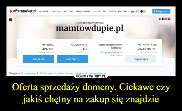 
    Oferta sprzedaży domeny. Ciekawe czy jakiś chętny na zakup się znajdzie