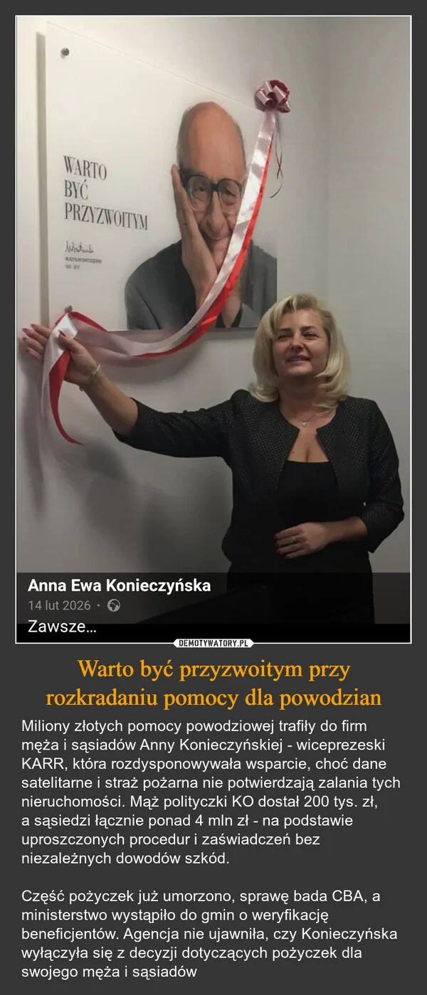
    Warto być przyzwoitym przy rozkradaniu pomocy dla powodzian