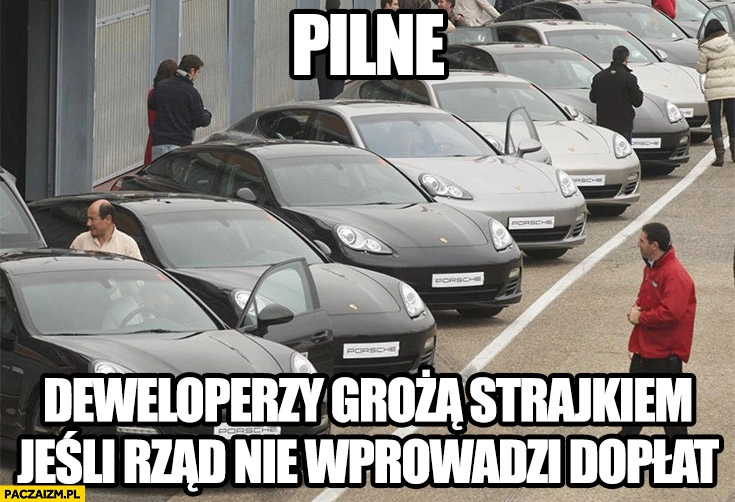 
    Pilne deweloperzy grożą strajkiem jeśli rzad nie wprowadzi dopłat