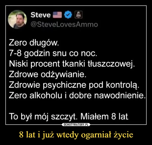 
    8 lat i już wtedy ogarniał życie