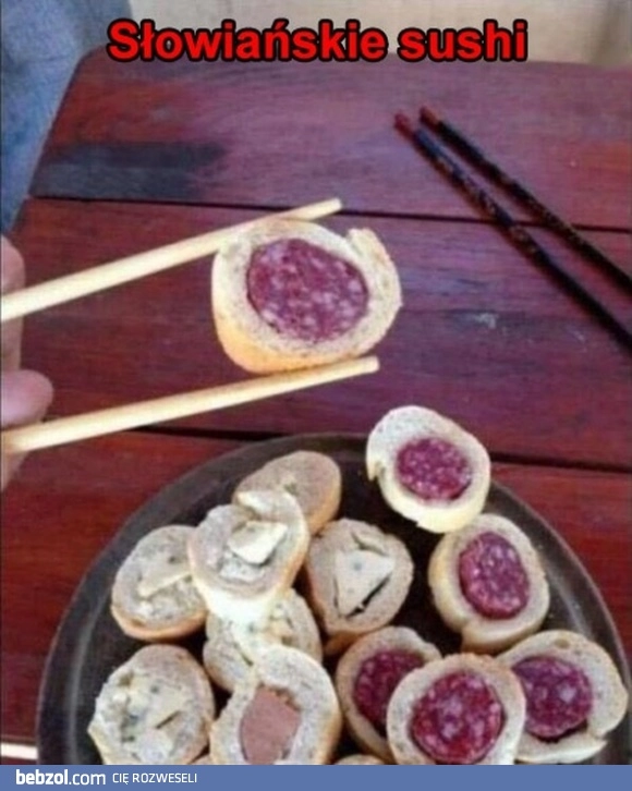 
    Słowiańskie sushi