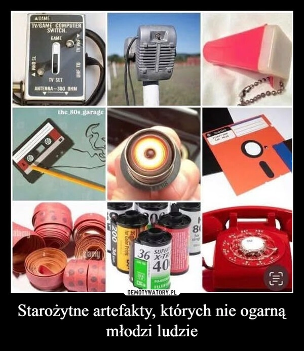
    Starożytne artefakty, których nie ogarną młodzi ludzie