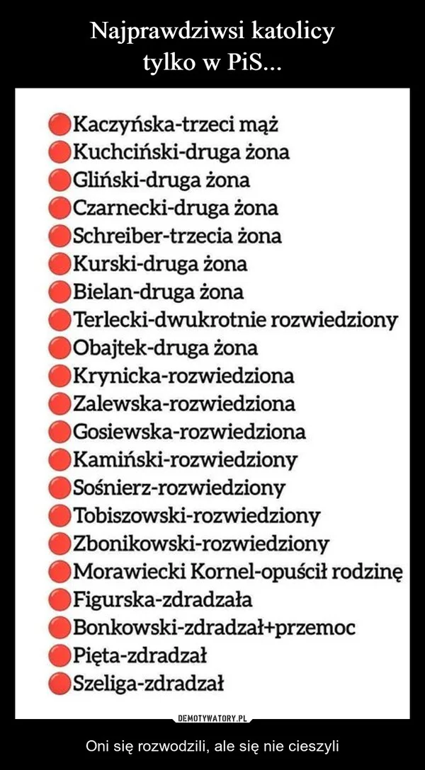 
    Najprawdziwsi katolicy tylko w PiS...
