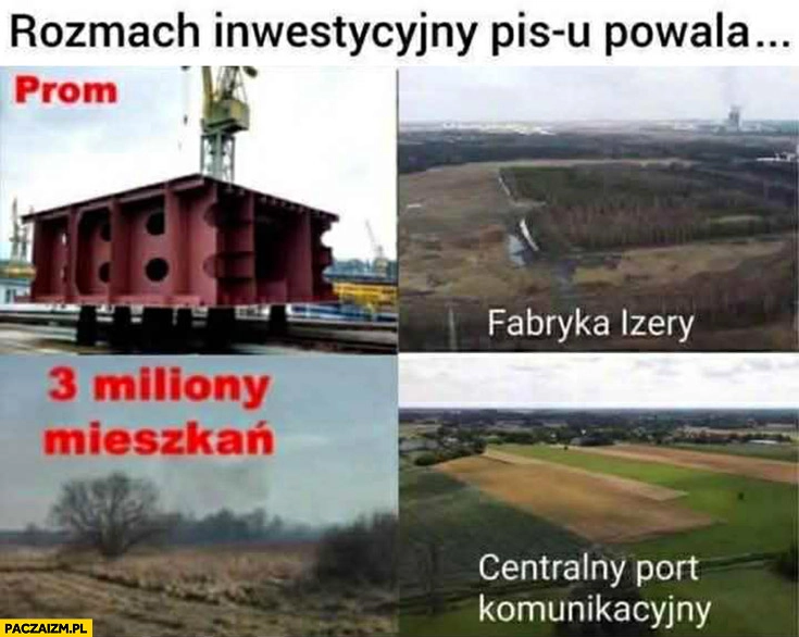 
    Rozmach inwestycyjny PiSu powala: prom, fabryka Izery, 3 miliony mieszkań, CPK centralny port komunikacyjny