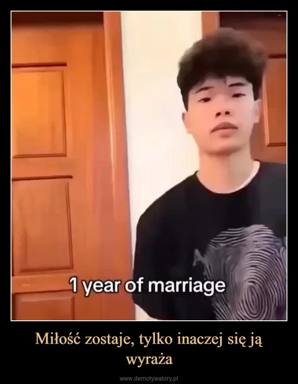 
    Miłość zostaje, tylko inaczej się ją wyraża