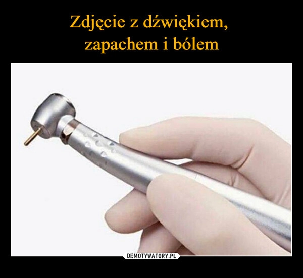 
    Zdjęcie z dźwiękiem, 
zapachem i bólem