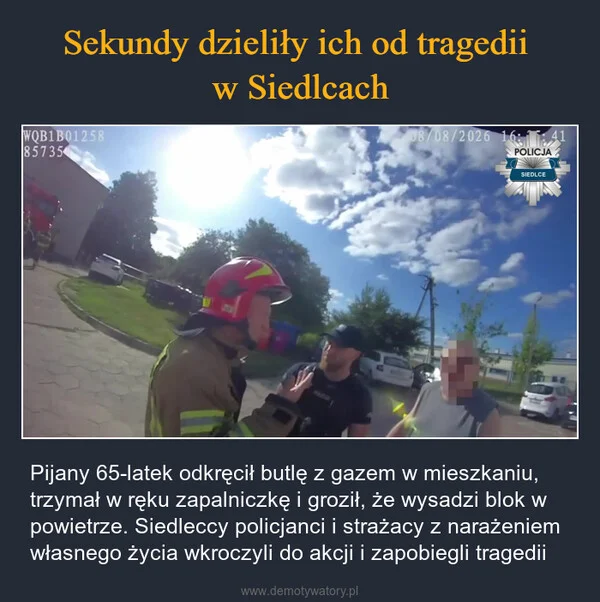 
    Sekundy dzieliły ich od tragedii w Siedlcach