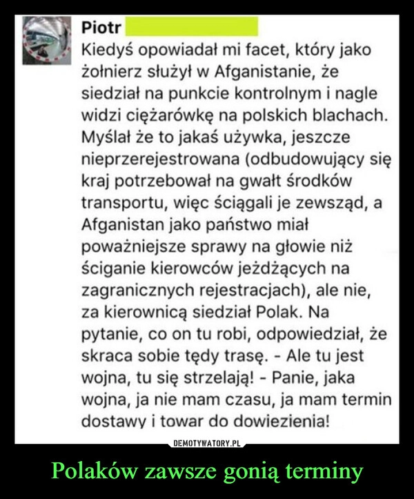 
    Polaków zawsze gonią terminy