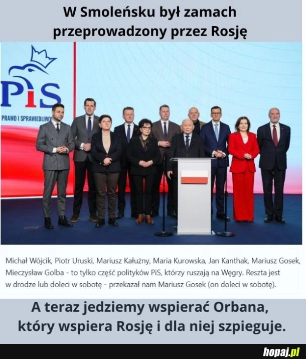 Z okazji rocznicy Zamachu pojedziemy na Węgry wspierać pacynkę Putina. Logiczne