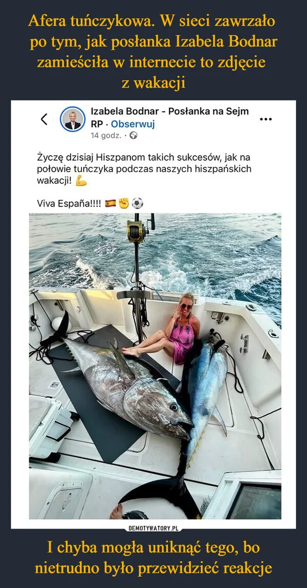 
    Afera tuńczykowa. W sieci zawrzało po tym, jak posłanka Izabela Bodnar zamieściła w internecie to zdjęcie z wakacji I chyba mogła uniknąć tego, bo nietrudno było przewidzieć reakcje