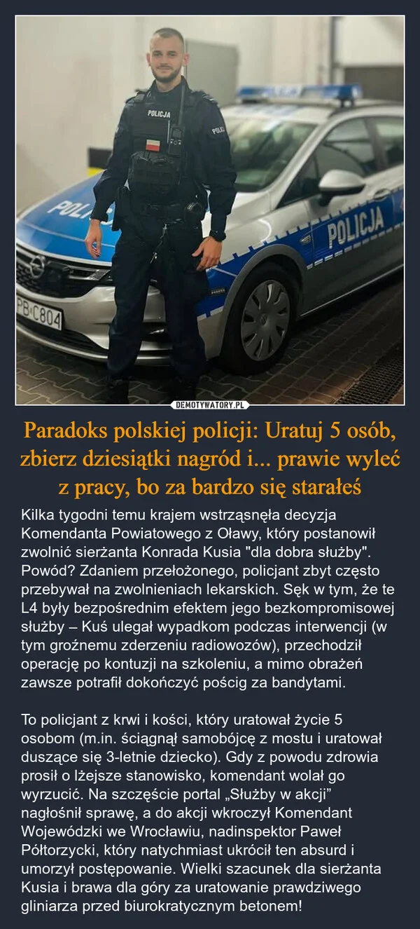 
    Paradoks polskiej policji: Uratuj 5 osób, zbierz dziesiątki nagród i... prawie wyleć z pracy, bo za bardzo się starałeś