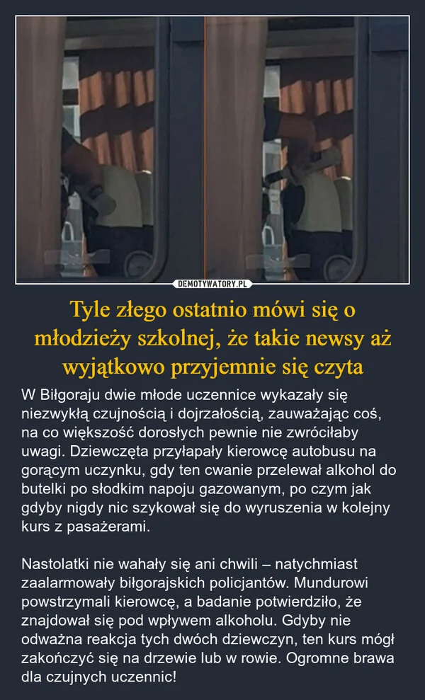 
    Tyle złego ostatnio mówi się o młodzieży szkolnej, że takie newsy aż wyjątkowo przyjemnie się czyta