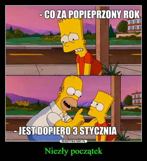 
    Niezły początek