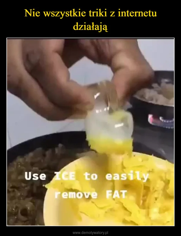 
    Nie wszystkie triki z internetu działają