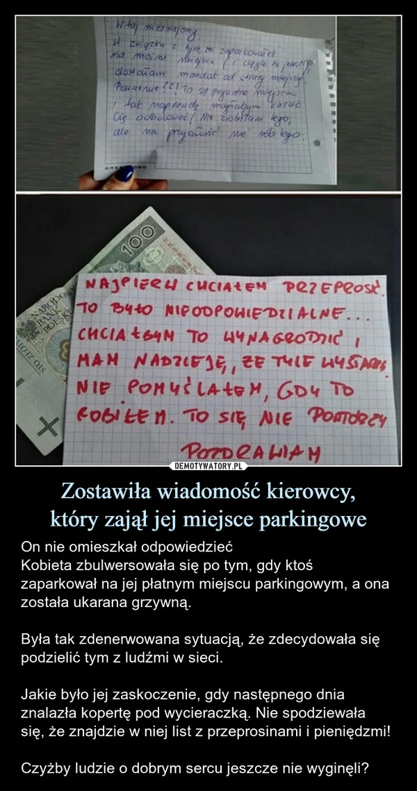 
    Zostawiła wiadomość kierowcy, który zajął jej miejsce parkingowe