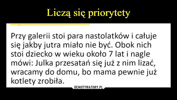 
    Liczą się priorytety