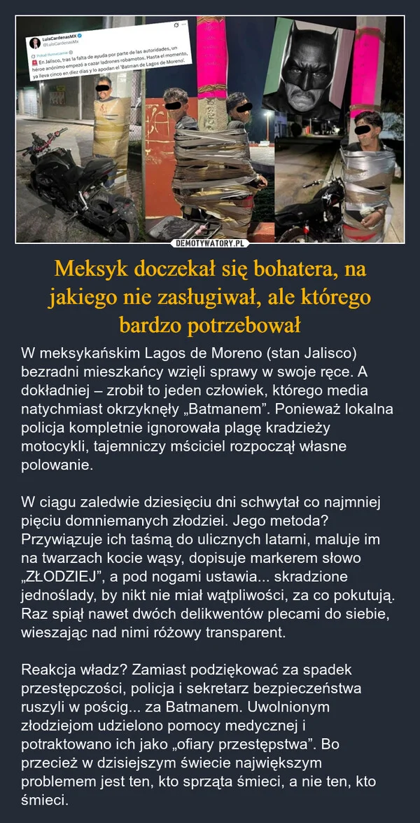 
    Meksyk doczekał się bohatera, na jakiego nie zasługiwał, ale którego bardzo potrzebował