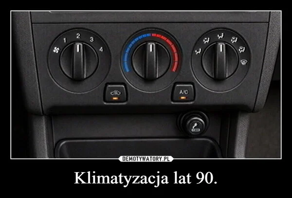 
    Klimatyzacja lat 90.