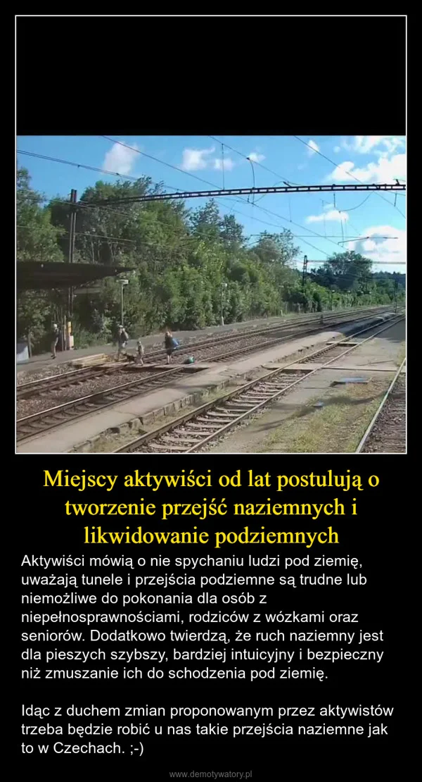 
    Miejscy aktywiści od lat postulują o tworzenie przejść naziemnych i likwidowanie podziemnych