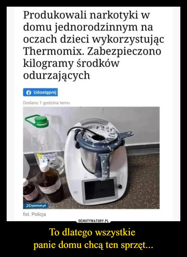 
    To dlatego wszystkie panie domu chcą ten sprzęt...