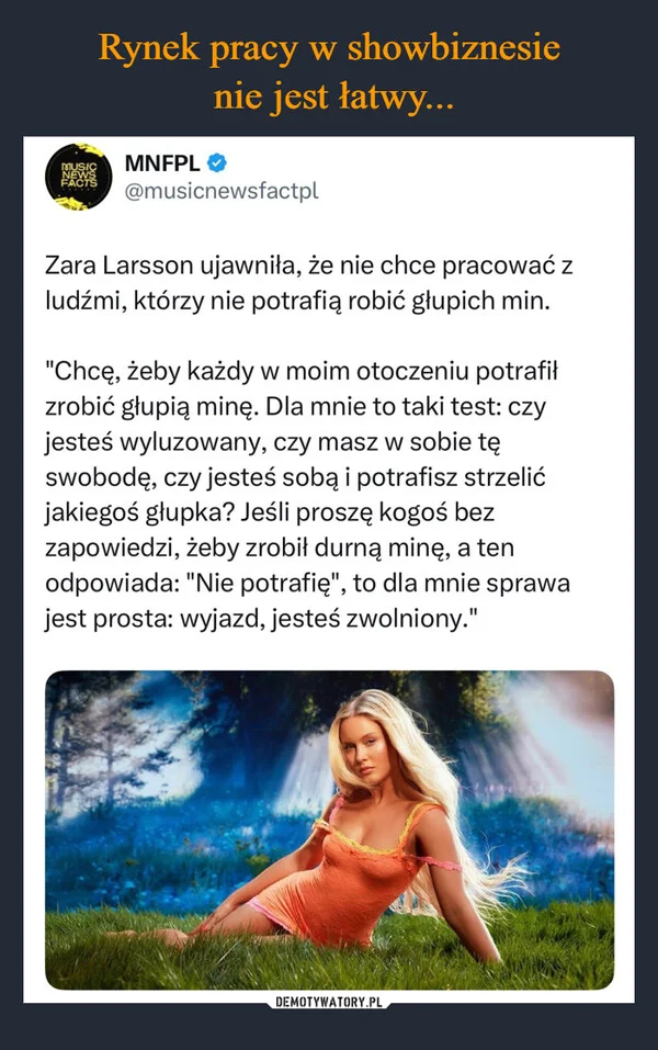 Rynek pracy w showbiznesie nie jest łatwy...