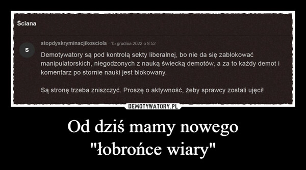 
    
Od dziś mamy nowego
"łobrońce wiary" 