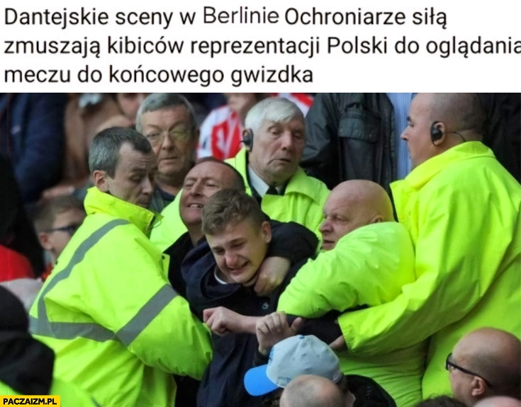 
    Dantejskie sceny w Berlinie: ochroniarze siłą zmuszają kibiców reprezentacji polski do oglądania meczu do końcowego gwizdka