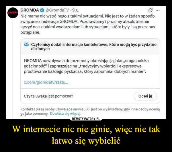 
    W internecie nic nie ginie, więc nie tak łatwo się wybielić