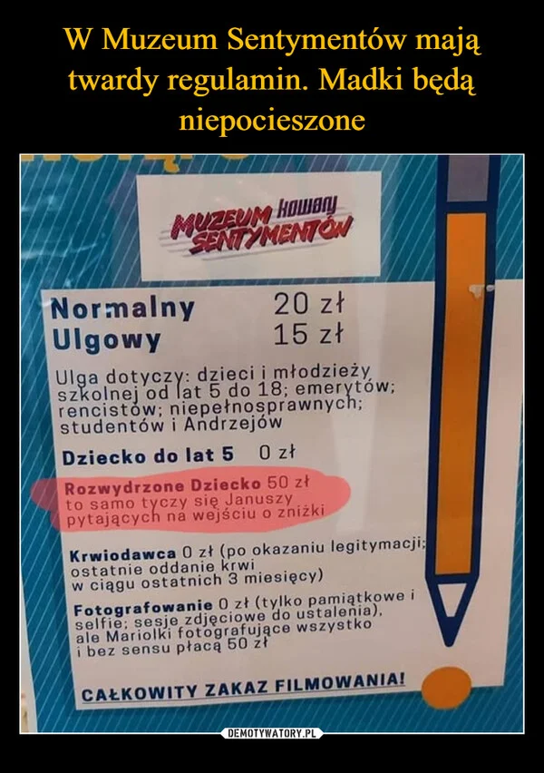 
    W Muzeum Sentymentów mają twardy regulamin. Madki będą niepocieszone