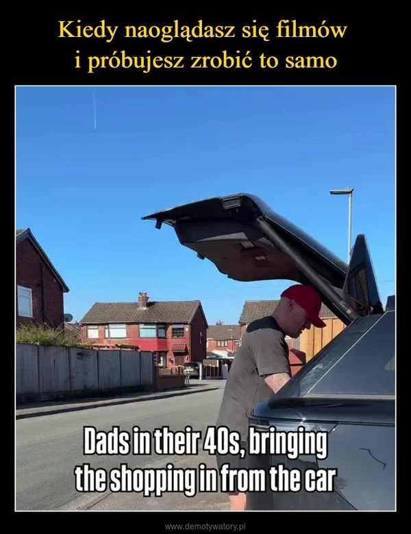 
    Kiedy naoglądasz się filmów i próbujesz zrobić to samo