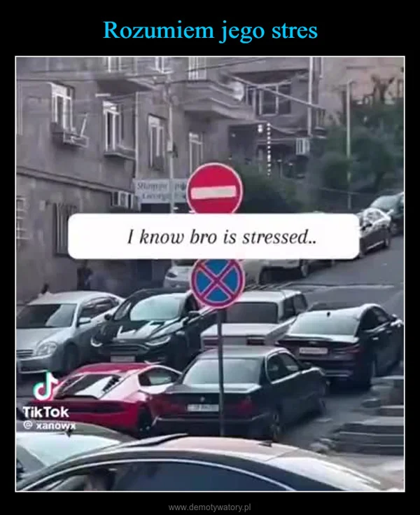 
    Rozumiem jego stres