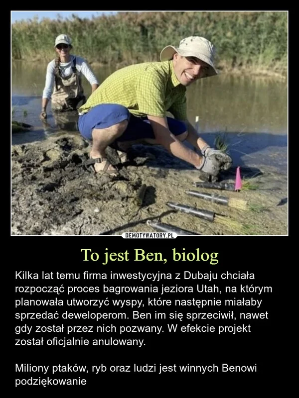 
    To jest Ben, biolog