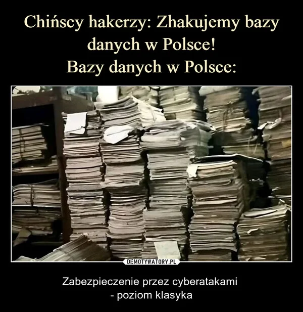 
    Chińscy hakerzy: Zhakujemy bazy danych w Polsce! Bazy danych w Polsce: