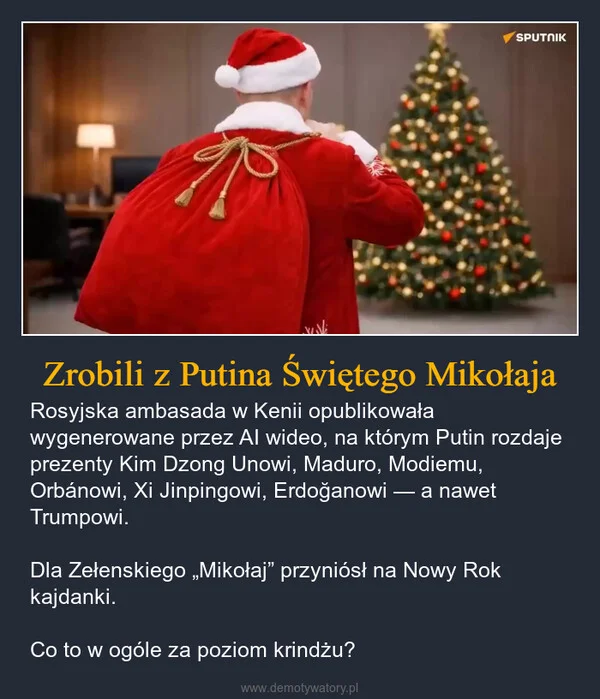 
    Zrobili z Putina Świętego Mikołaja