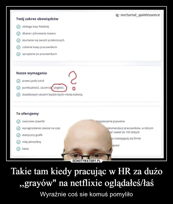 
    Takie tam kiedy pracując w HR za dużo ,,grayów