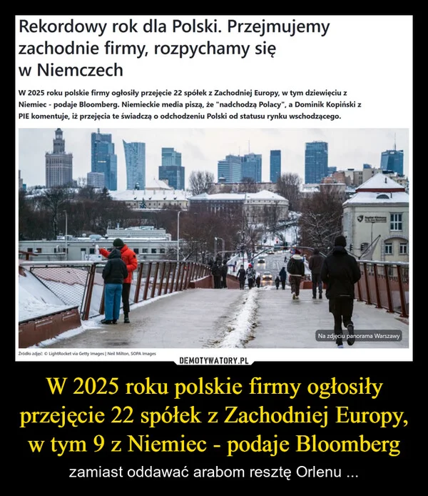 
    W 2025 roku polskie firmy ogłosiły przejęcie 22 spółek z Zachodniej Europy, w tym 9 z Niemiec - podaje Bloomberg