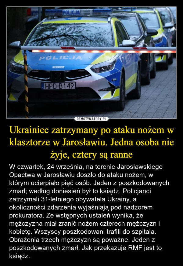 Ukrainiec zatrzymany po ataku nożem w klasztorze w Jarosławiu. Jedna osoba nie żyje, cztery są ranne