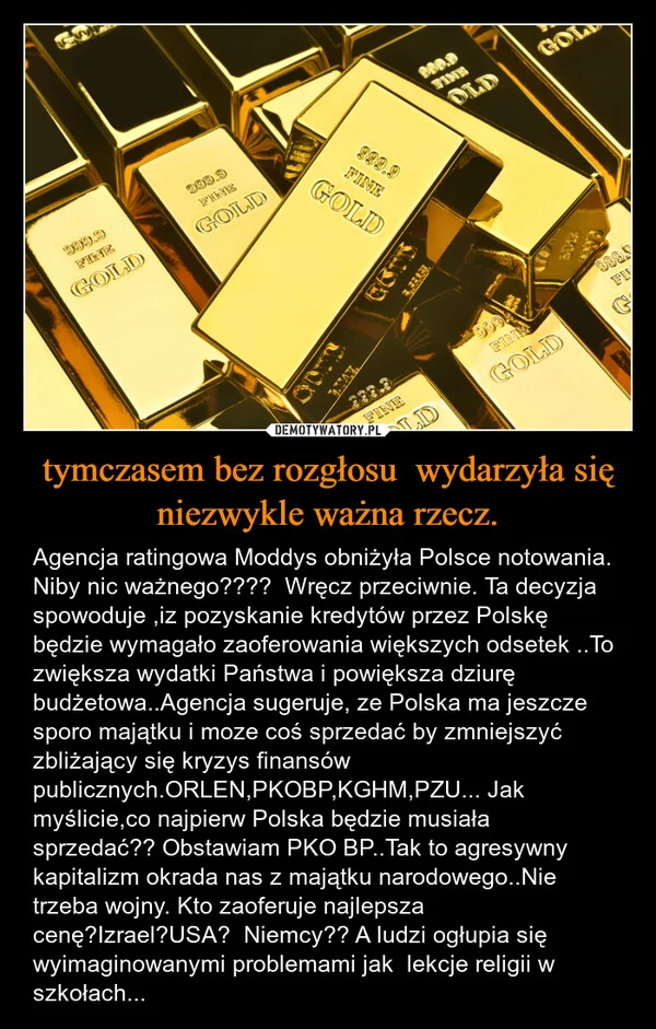 
    tymczasem bez rozgłosu wydarzyła się niezwykle ważna rzecz.