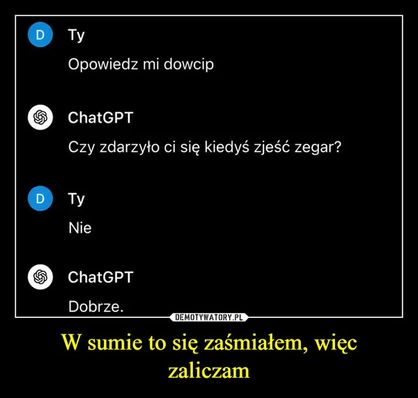 
    W sumie to się zaśmiałem, więc zaliczam