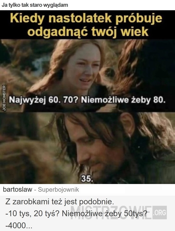 
    Ja tylko tak staro wyglądam