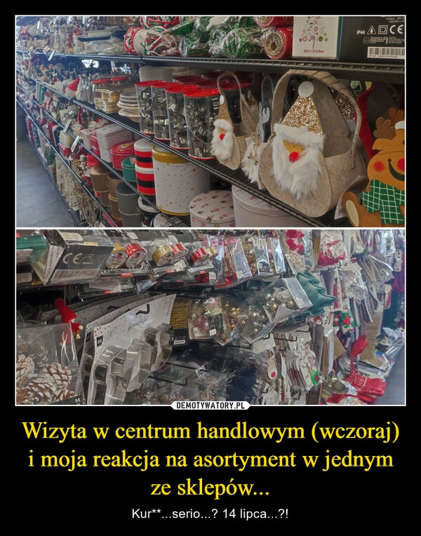 
    Wizyta w centrum handlowym (wczoraj) i moja reakcja na asortyment w jednym ze sklepów...