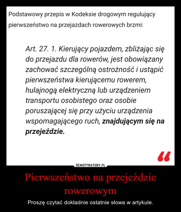 
    Pierwszeństwo na przejeździe rowerowym